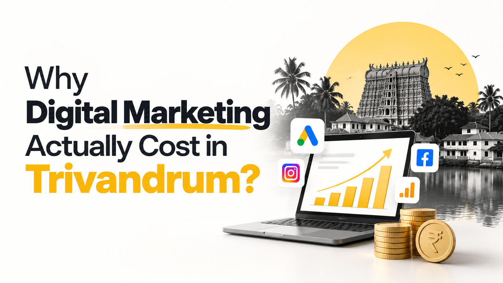 What Digital Marketing Actually Costs in Trivandrum (2026 Guide)